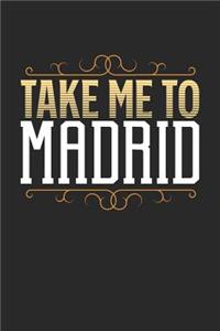 Take Me To Madrid