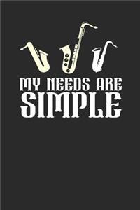 My Needs Are Simple