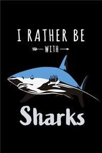 I Rather Be With Sharks