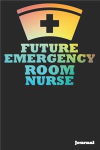 Future Emergency Room Nurse Journal