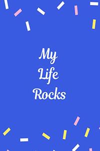 My Life Rocks