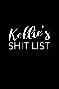 Kellie's Shit List