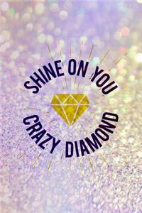 Shine On You Crazy Diamond