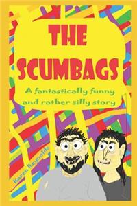 Scumbags!