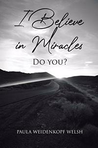 I Believe in Miracles