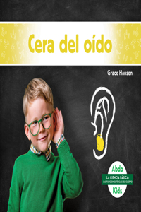 Cera del Oído (Earwax)