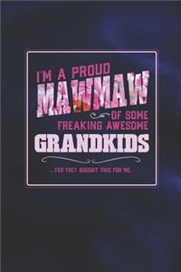 I'm A Proud Mawmaw Of Some Freaking Awesome Grandkids ... Yes They Bought This For Me.