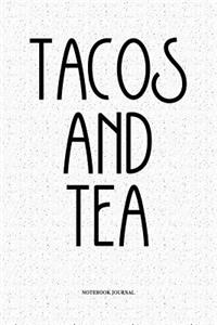 Tacos And Tea