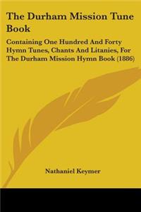 Durham Mission Tune Book
