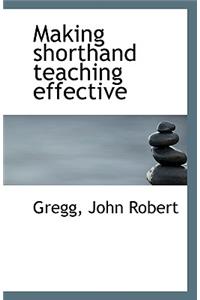 Making Shorthand Teaching Effective