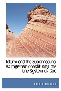 Nature and the Supernatural as Together Constituting the One System of God