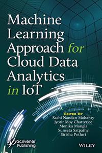 Machine Learning Approach for Cloud Data Analytics in Iot