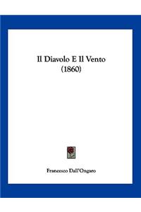 Il Diavolo E Il Vento (1860)
