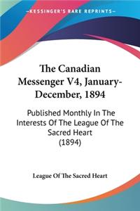 Canadian Messenger V4, January-December, 1894