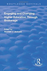 Engaging and Changing Higher Education Through Brokerage