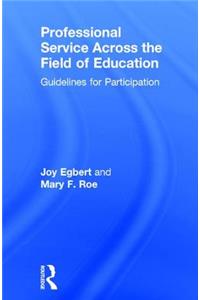 Professional Service Across the Field of Education