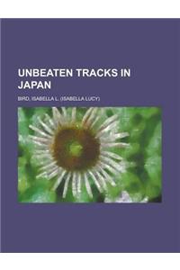 Unbeaten Tracks in Japan