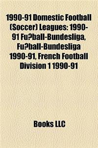 1990-91 Domestic Football (Soccer) Leagues