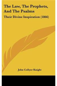 The Law, the Prophets, and the Psalms