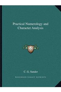 Practical Numerology and Character Analysis