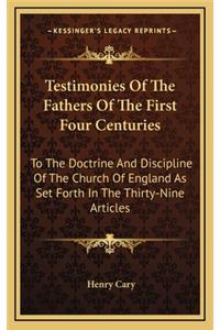Testimonies Of The Fathers Of The First Four Centuries