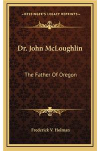 Dr. John McLoughlin