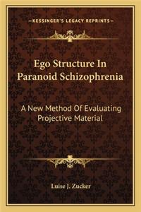 Ego Structure in Paranoid Schizophrenia