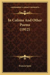 In Colima and Other Poems (1912) in Colima and Other Poems (1912)