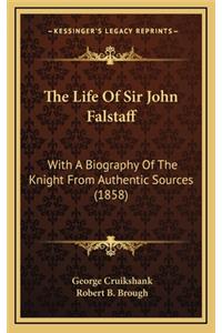 The Life of Sir John Falstaff