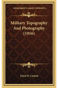 Military Topography and Photography (1916)