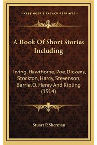 A Book Of Short Stories Including