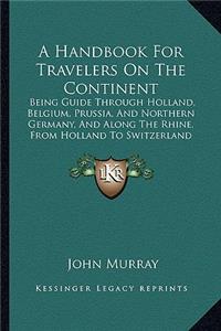 Handbook for Travelers on the Continent