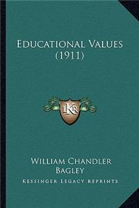 Educational Values (1911)