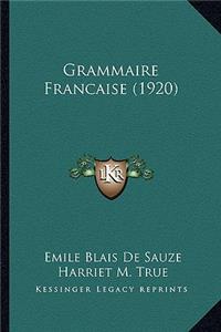 Grammaire Francaise (1920)