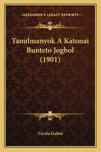 Tanulmanyok A Katonai Bunteto Jogbol (1901)
