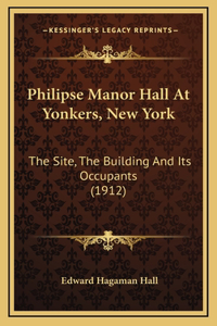 Philipse Manor Hall at Yonkers, New York