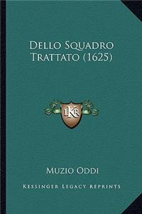 Dello Squadro Trattato (1625)