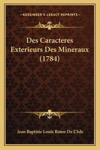 Des Caracteres Exterieurs Des Mineraux (1784)