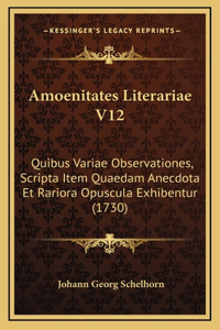 Amoenitates Literariae V12