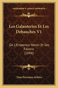 Les Galanteries Et Les Debauches V1