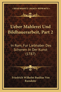 Ueber Mahlerei Und Bildhauerarbeit, Part 2