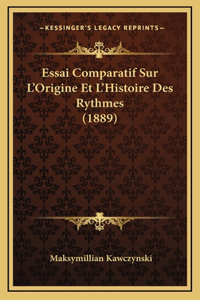 Essai Comparatif Sur L'Origine Et L'Histoire Des Rythmes (1889)