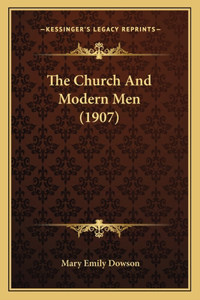 Church And Modern Men (1907)