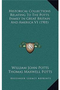 Historical Collections Relating To The Potts Family In Great Britain And America V1 (1901)