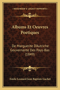 Albums Et Oeuvres Poetiques