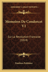 Memoires De Condorcet V1