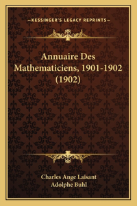 Annuaire Des Mathematiciens, 1901-1902 (1902)