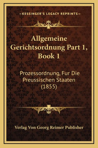 Allgemeine Gerichtsordnung Part 1, Book 1