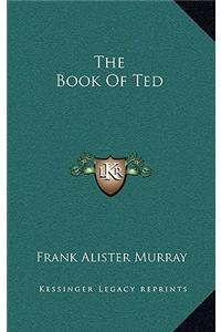 The Book of Ted