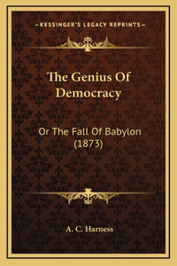 The Genius Of Democracy